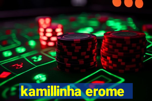 kamillinha erome